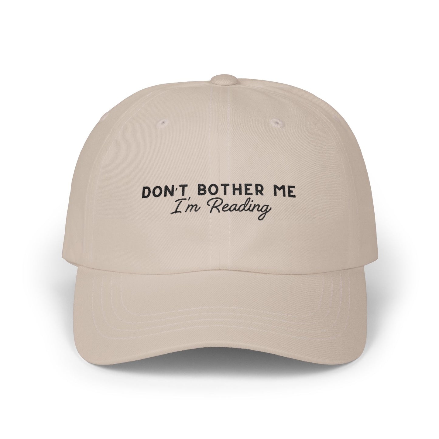 "Don't Bother Me I'm Reading" Embroidered Hat