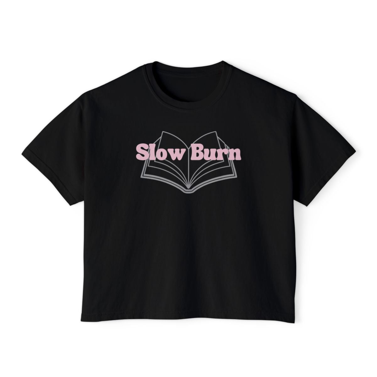 Slow Burn-Crop Tee